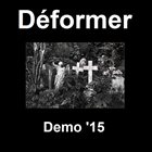 DÉFORMER Demo '15 album cover