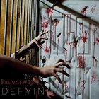 DEFYING WHITE Patient #13 album cover