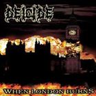 DEICIDE When London Burns album cover