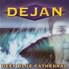 DEJAN TORACKI Deep Blue Cathedral album cover