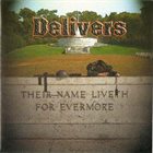 DELIVERS Their Name Liveth for Evermore album cover