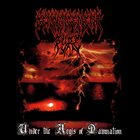 DENOUNCEMENT PYRE Under the Aegis of Damnation album cover