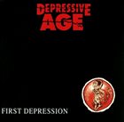 DEPRESSIVE AGE — First Depression album cover