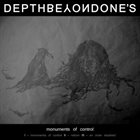 DEPTH BEYOND ONE'S Monuments Of Control album cover