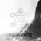 DERIVATE Derivate album cover