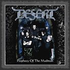 DESERT Prophecy of the Madman album cover