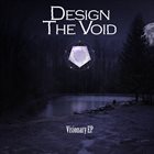 DESIGN THE VOID Visionary EP album cover
