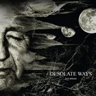 DESOLATE WAYS Last Moons album cover