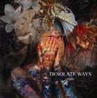 DESOLATE WAYS Tearful album cover