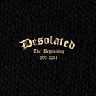 DESOLATED The Beginning 2011-2014 album cover