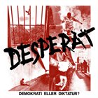 DESPERAT Demokrati Eller Diktatur? album cover