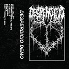 DESPERDICIO Desperdicio Demo album cover