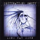 DESTINATION: EMPTY Long Way Down album cover