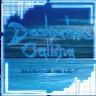 DESTINATION'S CALLING Mastery of the Light album cover