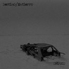 DESTINO/ENTIERRO Drugod album cover