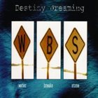 DESTINY DREAMING Water Breaks Stone album cover