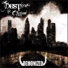 DESTINY IN CHAINS Demonized album cover