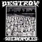 DESTROY! Necropolis album cover