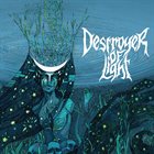 DESTROYER OF LIGHT Hopeless album cover