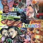 DÉTRUITS BÂTARDS Détruits Bâtards album cover