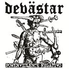 DEVÄSTAR Powerviolence Negativo​ album cover