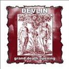 DEVLIN Grand Death Opening album cover