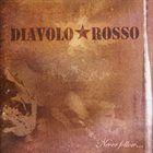 DIAVOLO ROSSO Never Follow... album cover