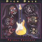 DICK DALE Tribal Thunder album cover