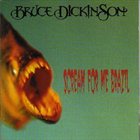 BRUCE DICKINSON Scream for Me Brazil album cover