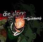 DIE ALONE The Arcane Suicide Movement album cover