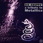 DIE KRUPPS — A Tribute to Metallica album cover