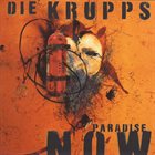 DIE KRUPPS Paradise Now album cover