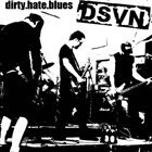DIE SATANSENGEL VON NEVADA dirty​.​hate​.​blues album cover