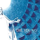 DIE YOUNG (TX) Graven Images album cover