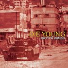 DIE YOUNG (TX) Survival Instinct album cover