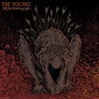 DIE YOUNG (TX) The God For Which We Suffer album cover