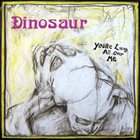 DINOSAUR JR. You're Living All Over Me album cover