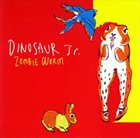 DINOSAUR JR. Zombie Worm album cover