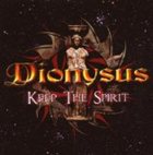 DIONYSUS Keep the Spirit album cover