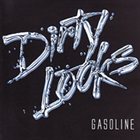 DIRTY LOOKS Gasoline album cover