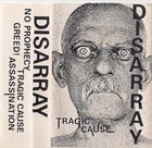DISARRAY (NW) Tragic Cause album cover