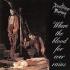 DISASTROUS MURMUR Where The Blood For Ever Rains album cover