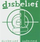 DISBELIEF Disbelief / Infected album cover
