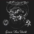DISCHARGE Grave New World album cover