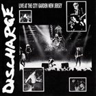 DISCHARGE Live at the City Garden, New Jersey album cover