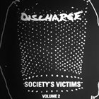 DISCHARGE Society's Victims. Volume 2 album cover