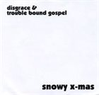 DISGRACE Snowy X-Mas album cover