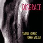 DISGRACE Vacuum Horror, Horror Vacuum album cover