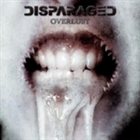 DISPARAGED Overlust album cover