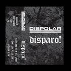 DISPARO! Dispolar / Disparo! album cover